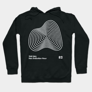 The Fall / Hex Enduction Hour / Minimal Graphic Design Tribute Hoodie